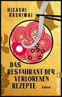 Buchcover Das Restaurant der verlorenen Rezepte (Die Food Detectives von Kyoto 1)