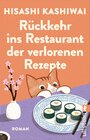 Buchcover Rückkehr ins Restaurant der verlorenen Rezepte (Die Food Detectives von Kyoto 2)