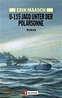 Buchcover U-115 - Jagd unter der Polarsonne
