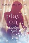 Buchcover Play On - Dunkles Spiel