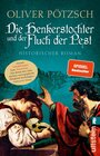 Buchcover Die Henkerstochter und der Fluch der Pest (Die Henkerstochter-Saga 8)