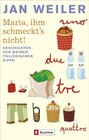 Buchcover Maria, ihm schmeckt's nicht