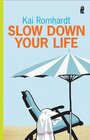 Buchcover Slow Down Your Life