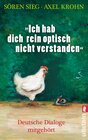 Buchcover "Ich hab dich rein optisch nicht verstanden"