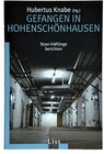 Buchcover Gefangen in Hohenschönhausen: Stasi-Häftlinge berichten
