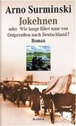 Buchcover Jokehnen oder Wie lange fährt man von Ostpreussen nach Deutschland?