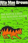 Buchcover Die Katze lässt das Mausen nicht