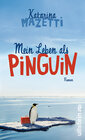 Buchcover Mein Leben als Pinguin