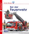 Buchcover Unkaputtbar: Erstes Wissen: Bei der Feuerwehr