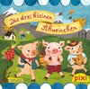Buchcover Mein Pixi Theater - Die drei kleinen Schweinchen