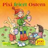 Buchcover Pixi: Bestseller-Pixi: Pixi feiert Ostern (24x1 Exemplar)