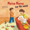 Buchcover Maxi-Pixi Nr. 47: Meine Mama nur für mich