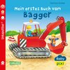 Buchcover Baby Pixi (unkaputtbar) 60: Mein erstes Buch vom Bagger