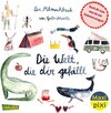 Buchcover Maxi Pixi 484: VE 5: Die Welt, die dir gefällt (5 Exemplare)