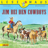 Buchcover LESEMAUS 17: Jim bei den Cowboys