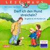 Buchcover LESEMAUS 135: Darf ich den Hund streicheln? - So gehst du mit Hunden um