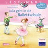 Buchcover LESEMAUS 139: Julia geht in die Ballettschule