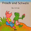 Buchcover Frosch und Schwein