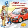 Buchcover Jakob passt auf im Straßenverkehr