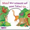 Buchcover Miau! Wer schleicht auf leiser Tatze? Die ... Katze! - Großausgabe - ab 18 Monaten