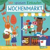 Buchcover Wir spielen Einkaufen: Wochenmarkt