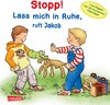 Buchcover Stopp! Lass mich in Ruhe!, ruft Jakob