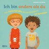 Buchcover Ich bin anders als du – Ich bin wie du: Das riesengroße Wende-Bilderbuch mit Spieltipps