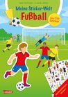 Buchcover Meine Sticker-Welt: Fußball: über 350 Sticker