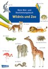 Buchcover Mein Mal- und Bestimmungsbuch - Wildnis und Zoo