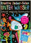 Buchcover Kreative Zauber-Folien: Unter Wasser: Set mit 10 Zaubertafeln, 20 Folien und Anleitungsbuch