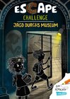 Buchcover Escape-Buch für Grundschulkinder: Escape Challenge: Jagd durchs Museum