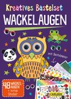 Buchcover Bastelset für Kinder: Kreatives Bastelset: Wackelaugen