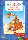 Buchcover Ausmalbilder für Kita-Kinder: Mein erstes großes Malbuch: Große Fahrzeuge : Malen ab 3 Jahren