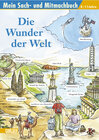 Buchcover Mein Sach- und Mitmachbuch / Sach- und Mitmachbuch, Band 28: Die Wunder der Welt
