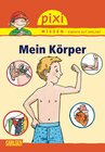 Buchcover Pixi Wissen 25: VE 5 Mein Körper (5 Exemplare)
