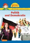 Buchcover Pixi Wissen 77: VE 5 Politik und Demokratie (5 Exemplare)