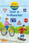 Buchcover Pixi Wissen 80: VE 5 Sicher im Straßenverkehr (5 Exemplare)