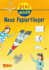 Buchcover Pixi Wissen 101: VE 5 Neue Papierflieger (5 Exemplare)