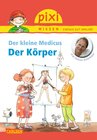 Buchcover Pixi Wissen 81: Der kleine Medicus: Der Körper