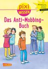 Buchcover Pixi Wissen 91: Das Anti-Mobbing-Buch