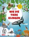 Buchcover Hör mal (Soundbuch): Wie die Tiere klingen