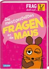Buchcover Frag doch mal ... die Maus: Die meistgestellten Fragen an die Maus
