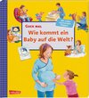 Buchcover Guck mal: Wie kommt ein Baby auf die Welt?