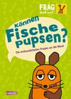 Buchcover Frag doch mal ... die Maus: Können Fische pupsen?