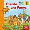 Buchcover Frag doch mal ... die Maus: Pferde und Ponys