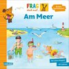 Buchcover Frag doch mal ... die Maus: Am Meer