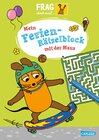 Buchcover Frag doch mal ... die Maus: Mein Ferien-Rätselblock mit der Maus
