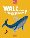 Buchcover Sind Wale klüger als Menschen? (Gute Frage!)