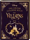 Buchcover Disney: Das große goldene Buch der Villains
