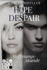 Buchcover Hope & Despair 3: Hoffnungsstunde